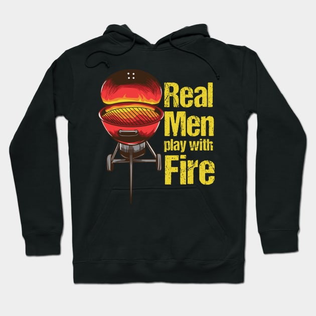 BBQ: Real Men Play With Fire Gift Hoodie by woormle